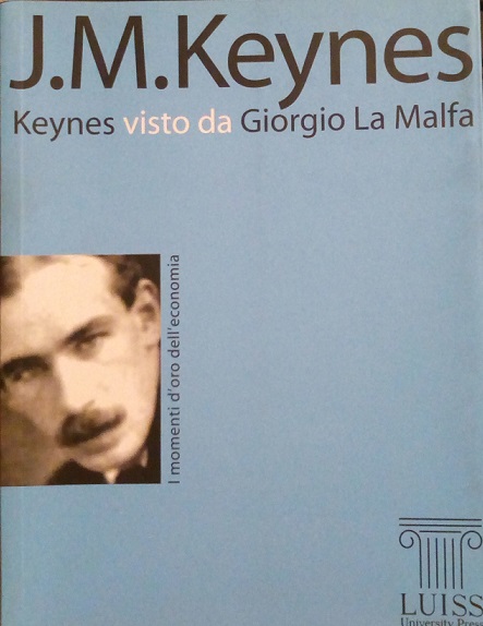 J.M. KEYNES - KEYNES VISTO DA GIORGIO LA MALFA