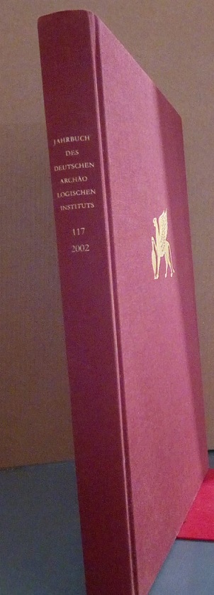 JAHRBUCH DES DEUTSCHEN ARCHAOLOGISCHEN INSTITUTS - 117/2002