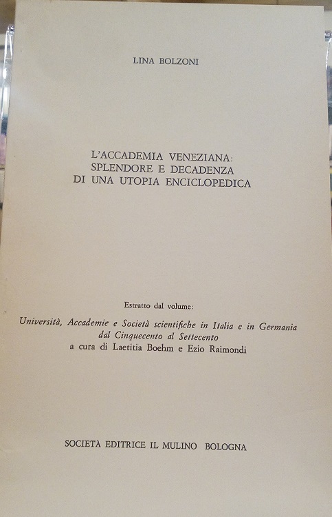 L'ACCADEMIA VENEZIANA: SPLENDORE E DECADENZA DI UNA UTOPIA ENCICLOPEDICA - …