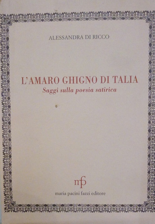 L'AMARO GHIGNO DI TALIA - SAGGI SULLA POESIA SATIRICA