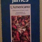 L'AMERICANO - TRADUZIONE DI CARLO LINATI, INTRODUZIONE DI STEFANIA PICCINATO