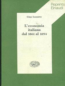 L'ECONOMIA ITALIANA DAL 1861 AL 1894