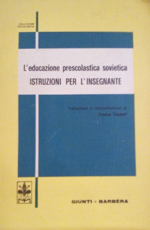 L'EDUCAZIONE PRESCOLASTICA SOVIETICA - ISTRUZIONI PER L'INSEGNANTE