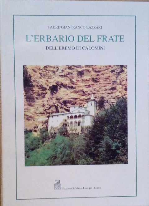 L'ERBARIO DEL FRATE DELL' EREMO DI CALOMINI