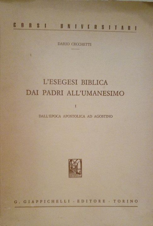 L'ESEGESI BIBLICA DAI PADRI ALL'UMANESIMO - VOLUME 1