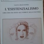 L'ESISTENZIALISMO - CHE COSA HA DATO ALL'UOMO E ALLA CULTURA …