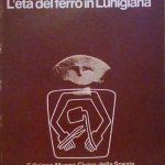 L'ETA' DEL FERRO IN LUNIGIANA - MOSTRA ARCHEOLOGICA