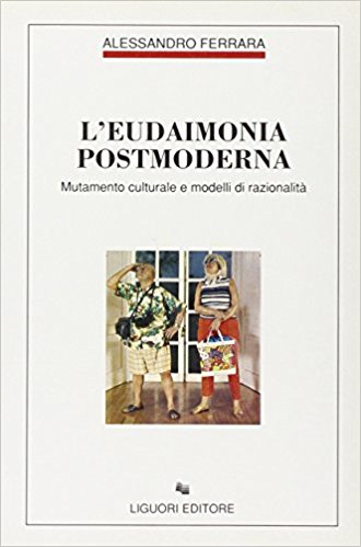 L'EUDAIMONIA POSTMODERNA