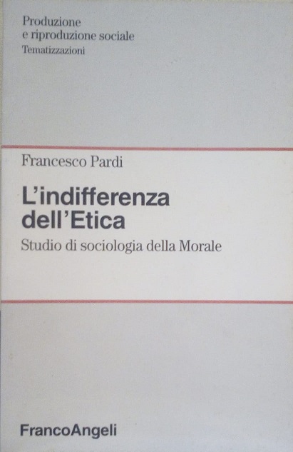 L'INDIFFERENZA DELL'ETICA