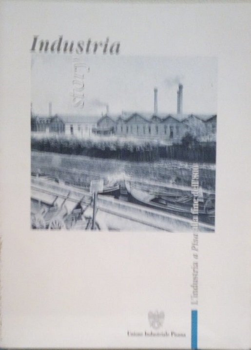 L'INDUSTRIA A PISA ALLA FINE DELL'800