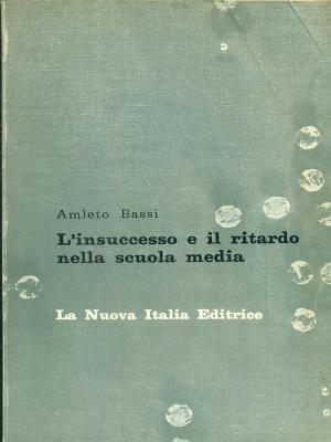 L'INSUCCESSO E IL RITARDO NELLA SCUOLA MEDIA