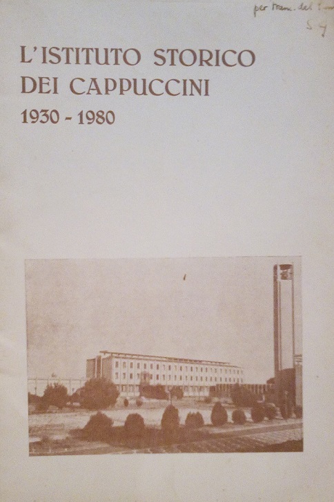 L'ISTITUTO STORICO DEI CAPPUCCINI 1930-1980