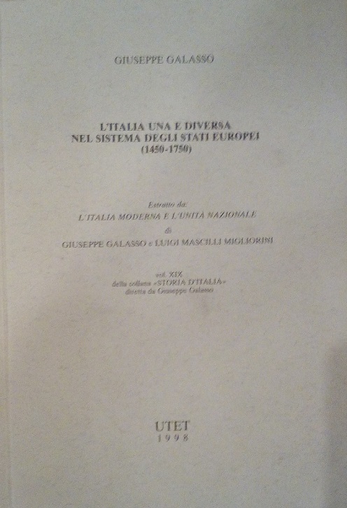 L'ITALIA UNA E DIVERSA NEL SISTEMA DEGLI STATI EUROPEI (1450-1750)