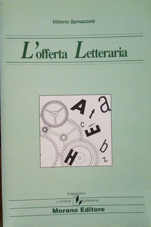 L'OFFERTA LETTERARIA - NARRATORI ITALIANI DEL SECONDO NOVECENTO