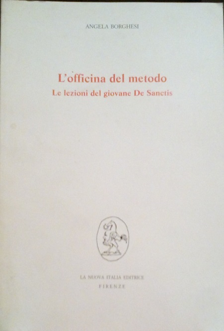 L'OFFICINA DEL METODO - LE LEZIONI DEL GIOVANE DE SANCTIS