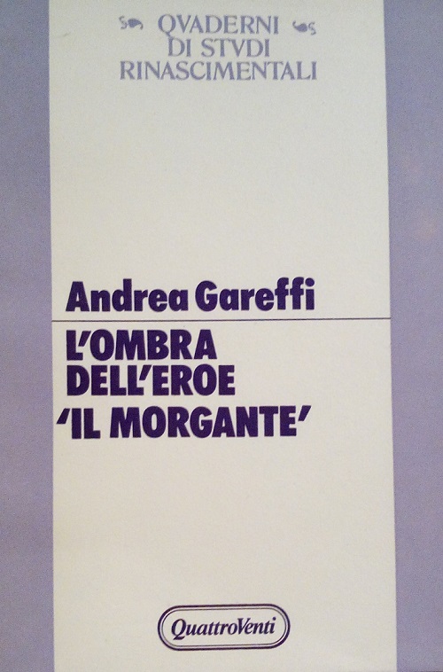 L'OMBRA DELL'EROE - "IL MORGANTE"