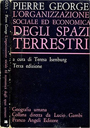 L'ORGANIZZAZIONE SOCIALE ED ECONOMICA DEGLI SPAZI TERRESTRI