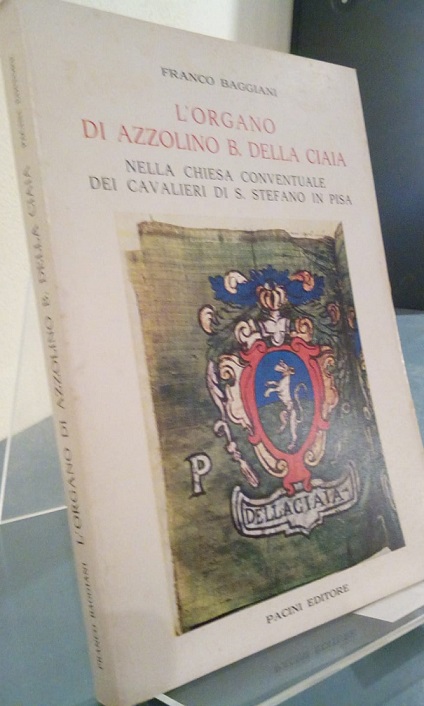 L'ORGANO DI AZZOLINO B. DELLA CHIAIA NELLA CHIESA CONVENTUALE DEI …