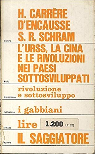 L'URSS, LA CINA E LE RIVOLUZIONI NEI PAESI SOTTOSVILUPPATI