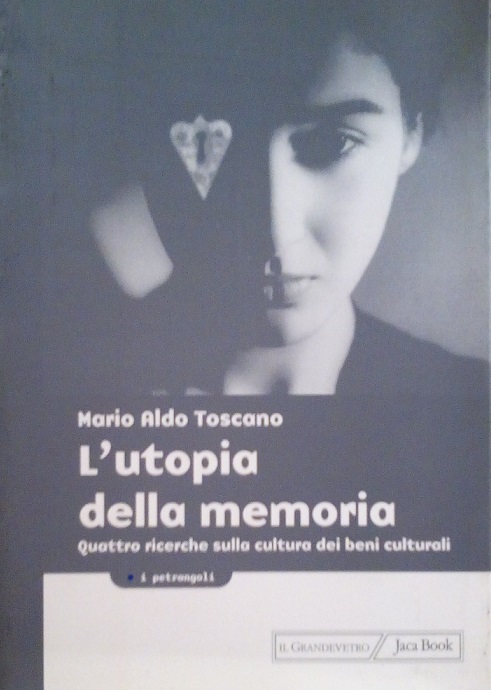 L'UTOPIA DELLA MEMORIA