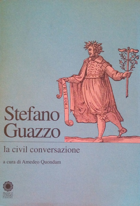 LA CIVIL CONVERSAZIONE - VOLUME 2. APPARATI: NOTE E INDICI