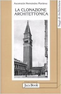 LA CLONAZIONE ARCHITETTONICA