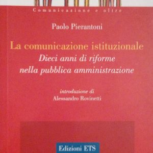 LA COMUNICAZIONE ISTITUZIONALE - DIECI ANNI DI RIFORME NELLA PUBBLICA …