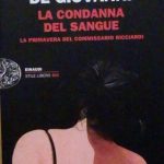 LA CONDANNA DEL SANGUE - LA PRIMAVERA DEL COMMISSARIO RICCIARDI