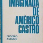 LA ESPANA IMAGINADA DE AMERICO CASTRO