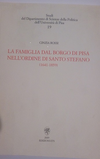 LA FAMIGLIA DAL BORGO DI PISA NELL'ORDINE DI SANTO STEFANO …