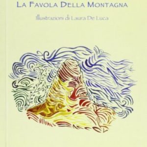 LA FAVOLA DELLA MONTAGNA
