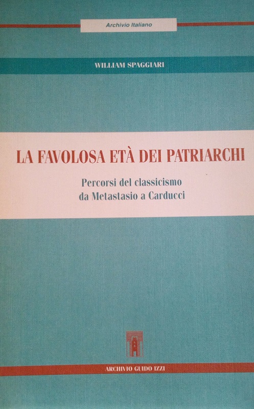 LA FAVOLOSA ETA' DEI PATRIARCHI - PERCORSI DEL CLASSICISMO DA …