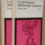 LA FORMAZIONE DELL'EUROPA MODERNA - 2 VOLUMI