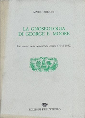 LA GNOSEOLOGIA DI GEORGE E. MOORE