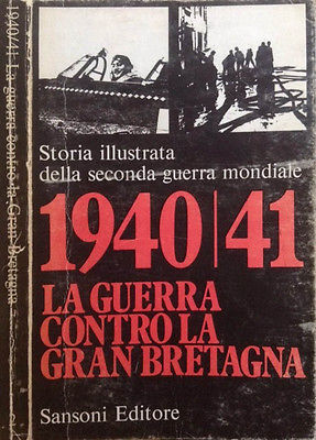 LA GUERRA CONTRO LA GRAN BRETAGNA 1940-1941