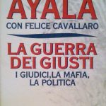 LA GUERRA DEI GIUSTI - I GIUDICI, LA MAFIA, LA …