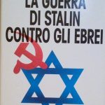 LA GUERRA DI STALIN CONTRO GLI EBREI