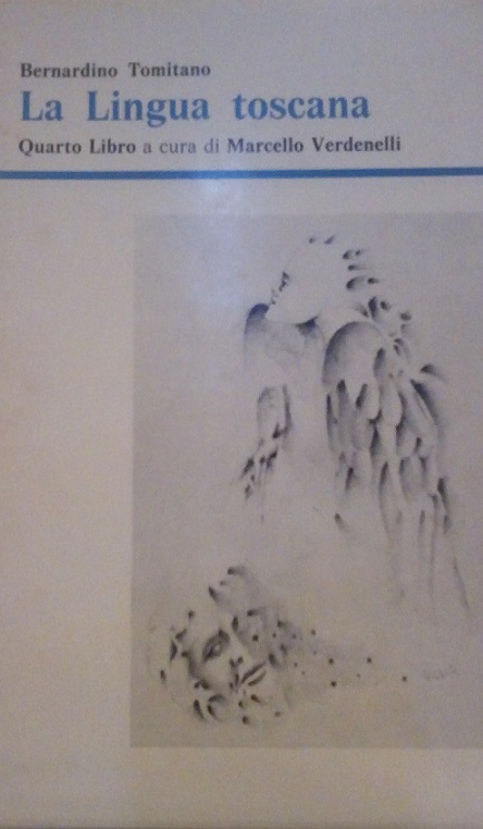 LA LINGUA TOSCANA - QUARTO LIBRO