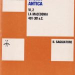 LA MACEDONIA 401-301 A.C. - STORIA ANTICA, VOLUME VI, 2