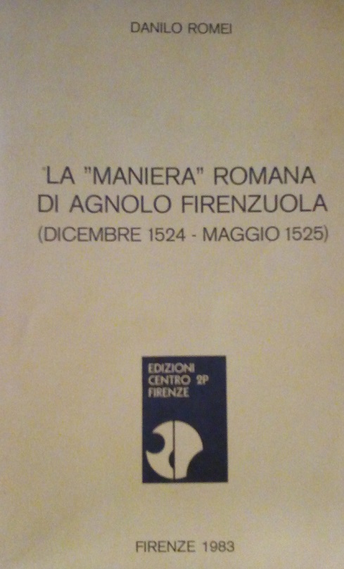 LA "MANIERA" ROMANA DI AGNOLO FIRENZUOLA (DICEMBRE 1524-MAGGIO 1525)