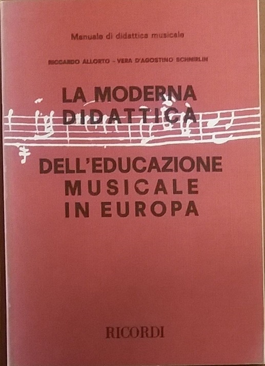 LA MODERNA DIDATTICA DELL'EDUCAZIONE MUSICALE IN EUROPA