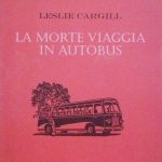 LA MORTE VIAGGIA IN AUTOBUS