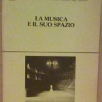 LA MUSICA E IL SUO SPAZIO - SEMINARIO DI STUDIO …