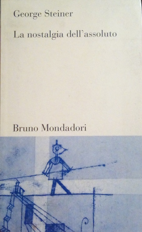 LA NOSTALGIA DELL'ASSOLUTO