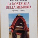 LA NOSTALGIA DELLA MEMORIA - IL PAZIENTE E L'ANALISTA