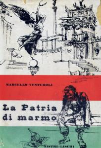 LA PATRIA DI MARMO (1870 - 1911)