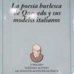 LA POESIA BURLESCA DE QUEVEDO Y SUS MODELOS ITALIANOS