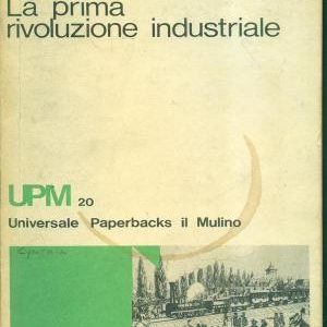 LA PRIMA RIVOLUZIONE INDUSTRIALE