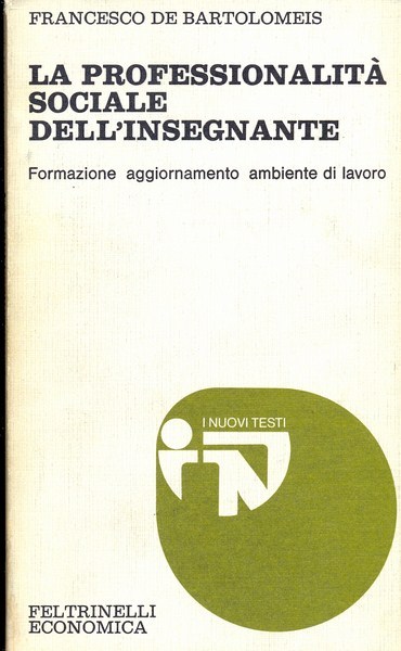 LA PROFESSIONALITA' SOCIALE DELL'INSEGNANTE