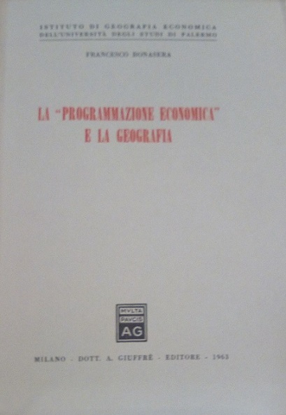 LA "PROGRAMMAZIONE ECONOMICA" E LA GEOGRAFIA